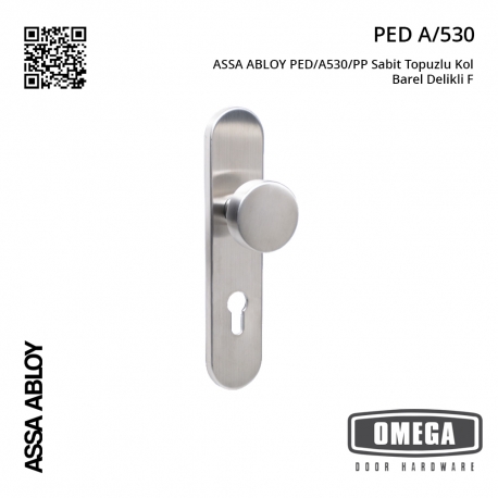 ASSA ABLOY PED/A530/PP Sabit Topuzlu Kol Barel Delikli F