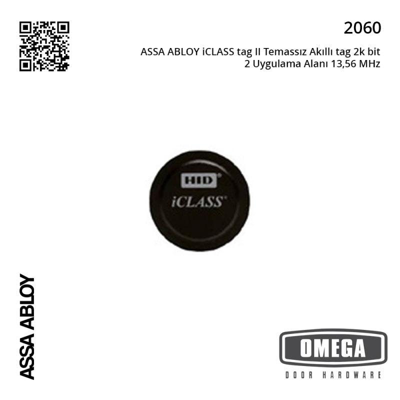 ASSA ABLOY iCLASS tag II Temassız Akıllı tag 2k bit 2 Uygulama Alanı 13,56 MHz